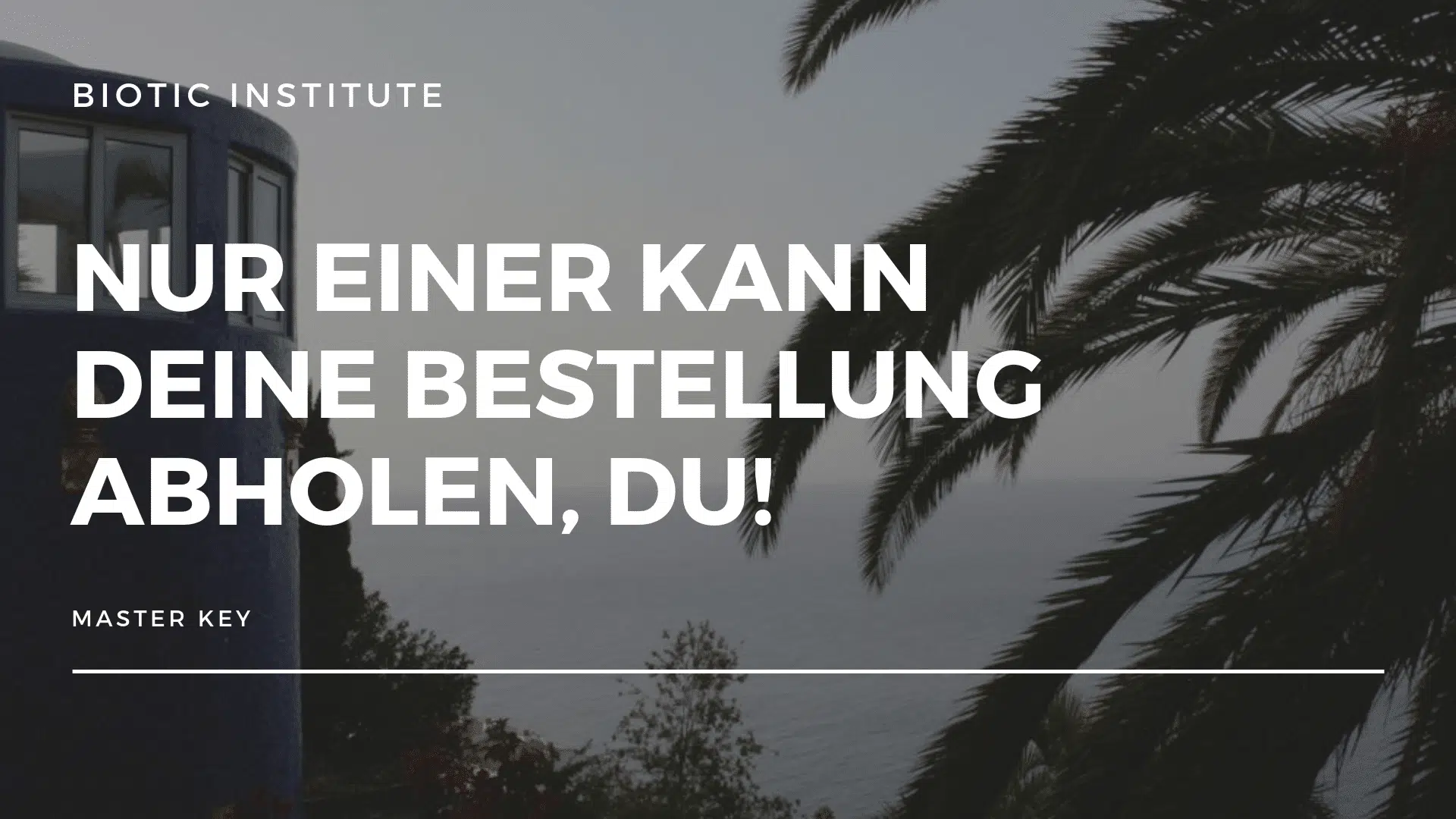 Bestellung im Leben abholen