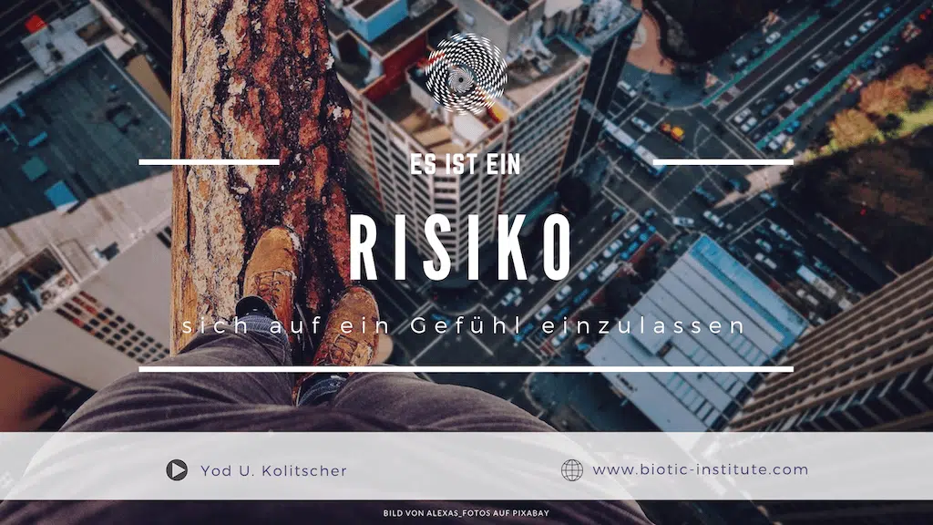 Es ist ein Risiko, sich auf ein Gef?hl einzulassen