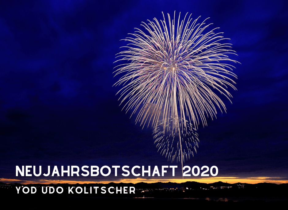 Neujahrsbotschaft 2020 von Yod Udo Kolitscher 2
