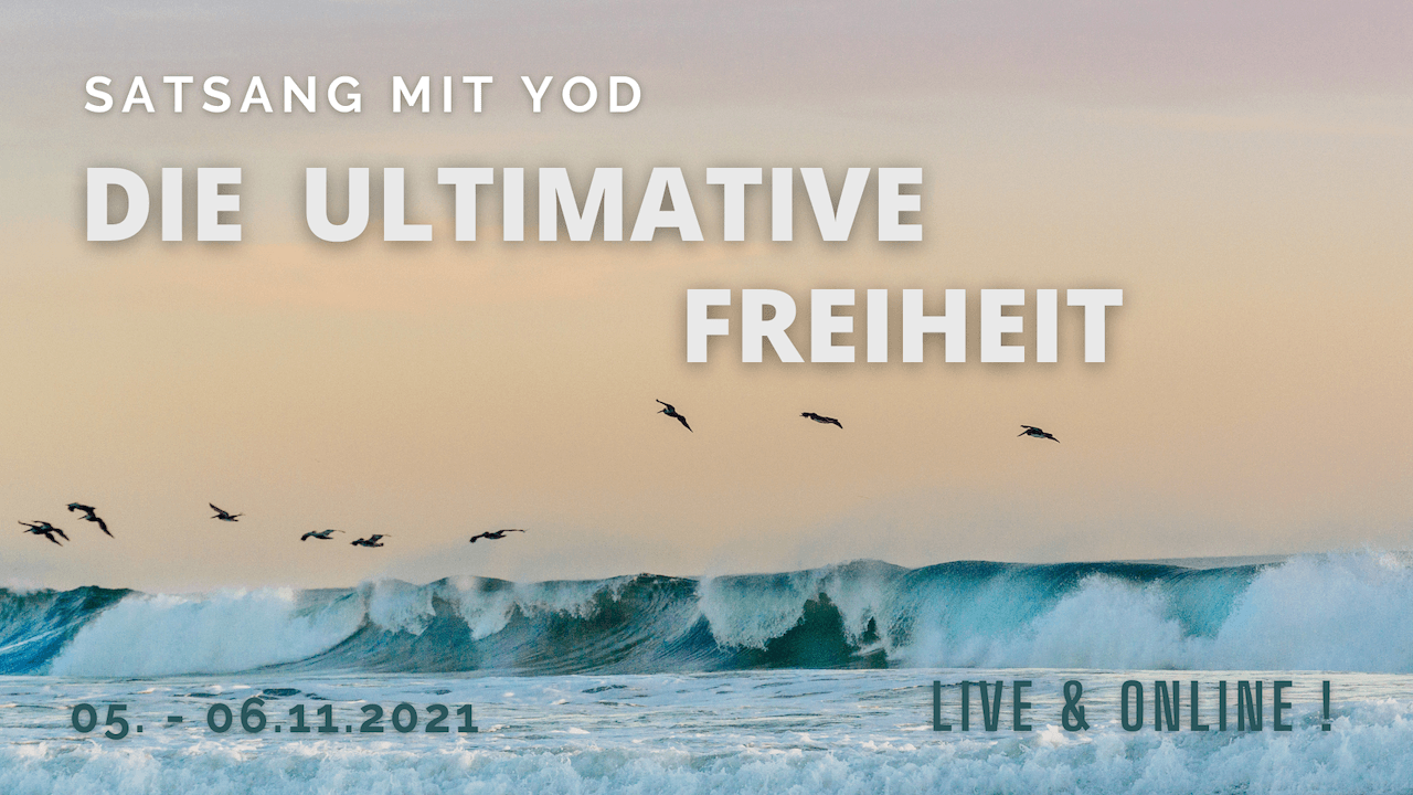 Kalender 1 Die ultimative Freiheit / Satsang mit Yod