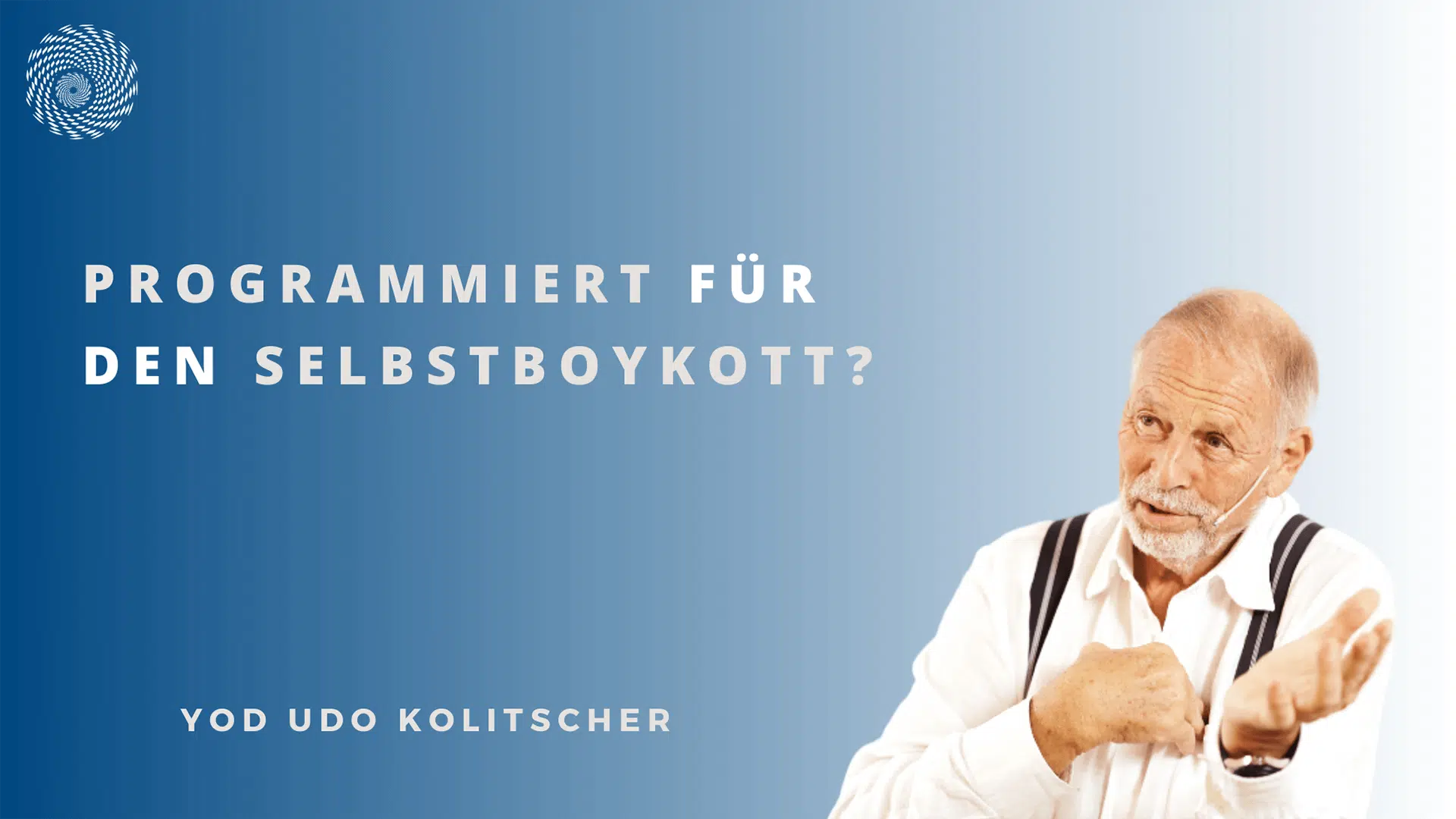 Programmiert für den Selbstboykott