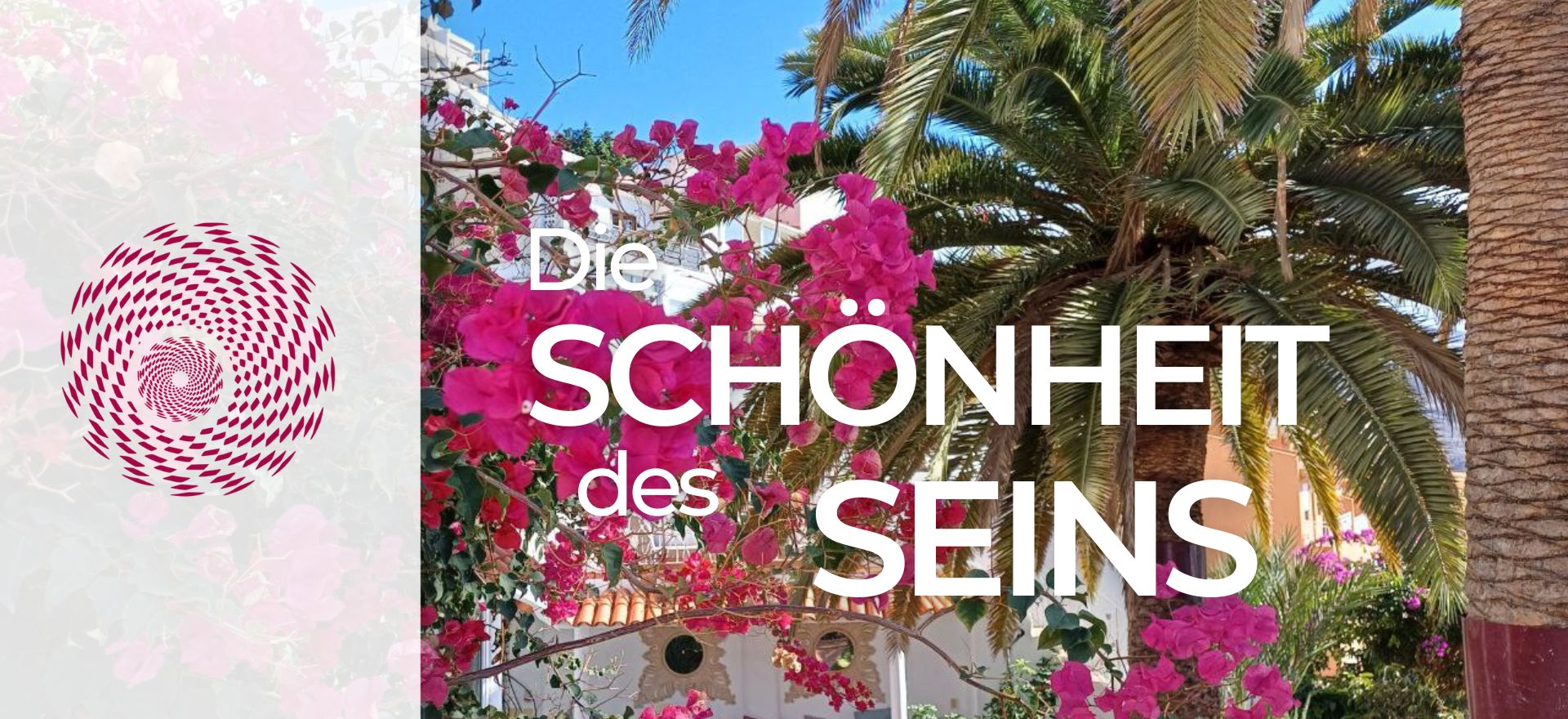 die Schönheit des Seins