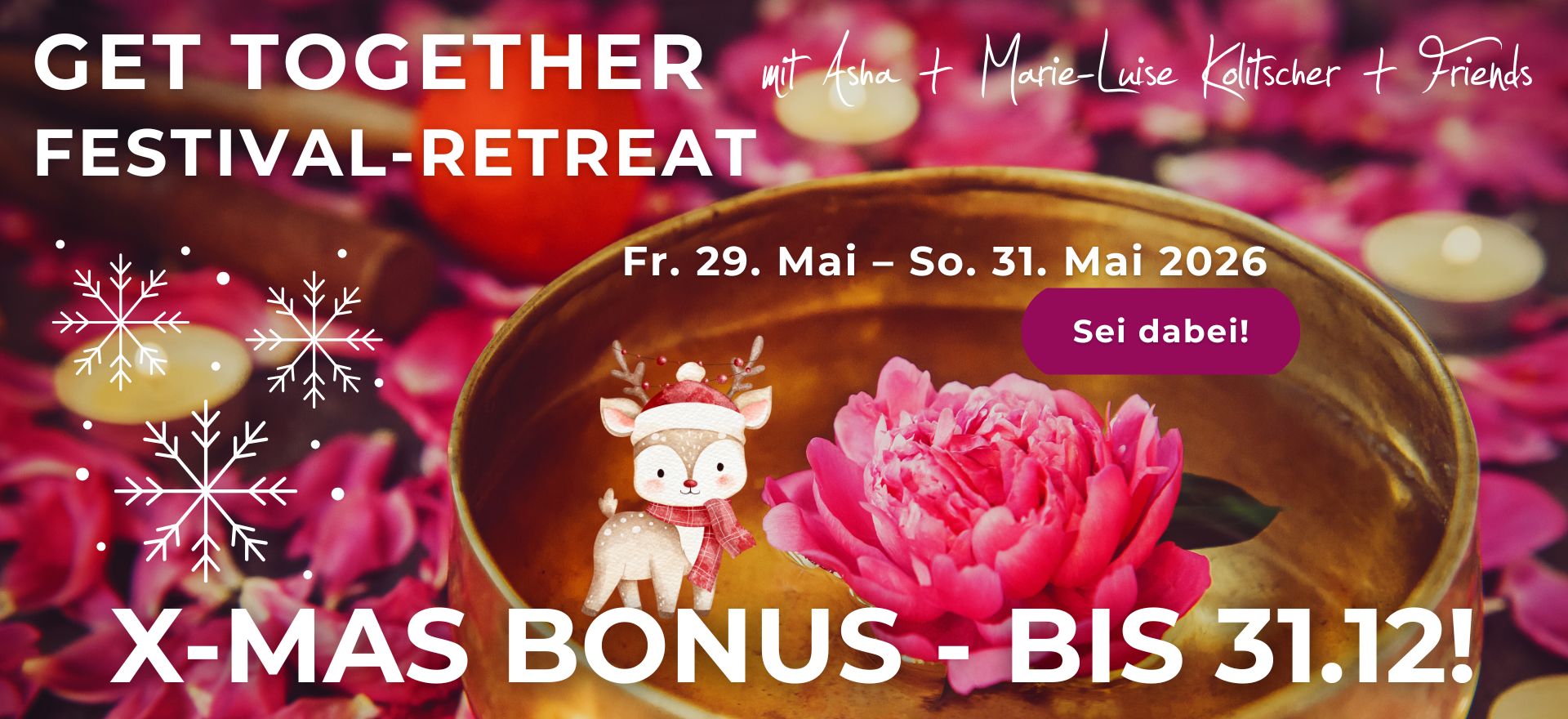X-MAS BONUS GET TOGETHER FESTIVAL-RETREAT
